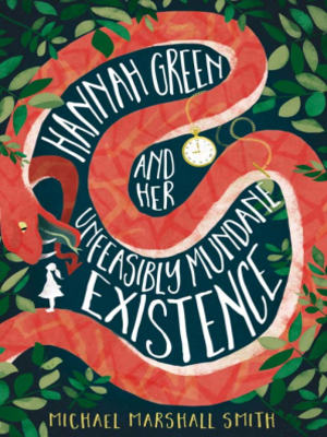 cover image of Hannah Green and her Unfeasibly Mundane Existence